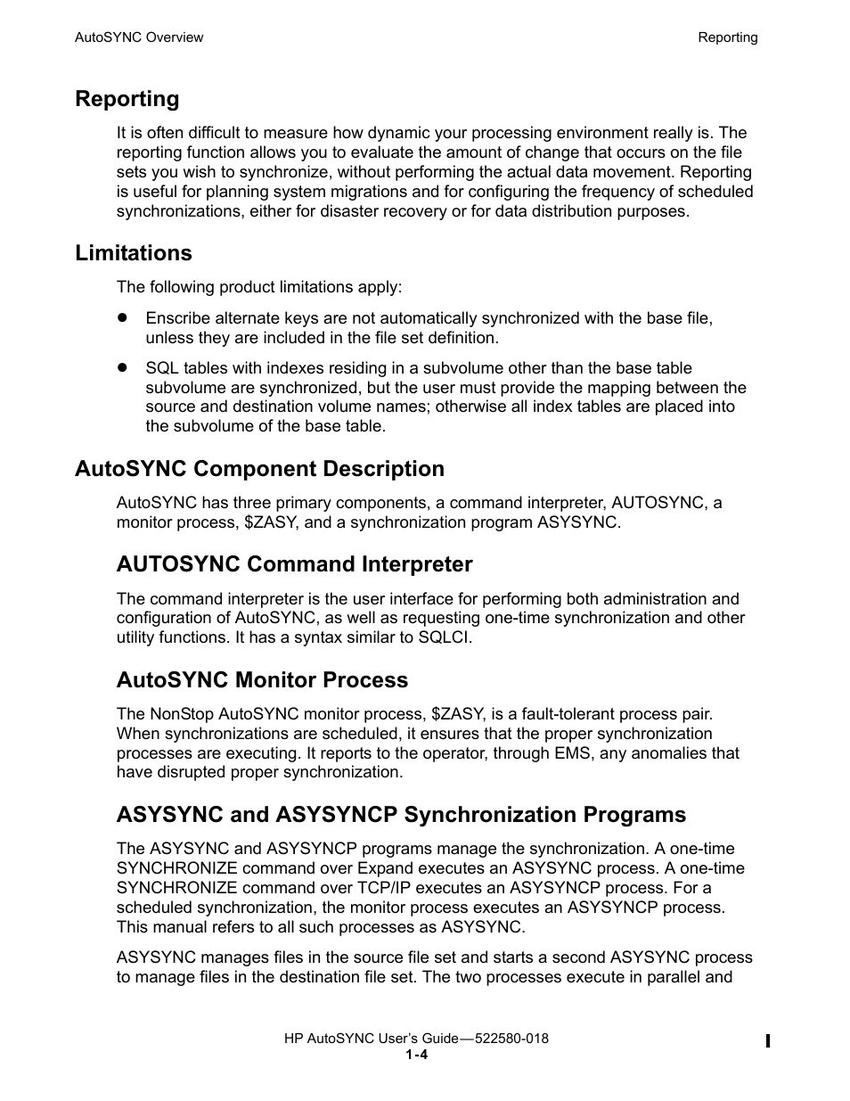 Reporting, Limitations, Autosync component description | Autosync command interpreter, Autosync monitor process, Asysync and asysyncp synchronization programs | HP Integrity NonStop J-Series User Manual | Page 26 / 266