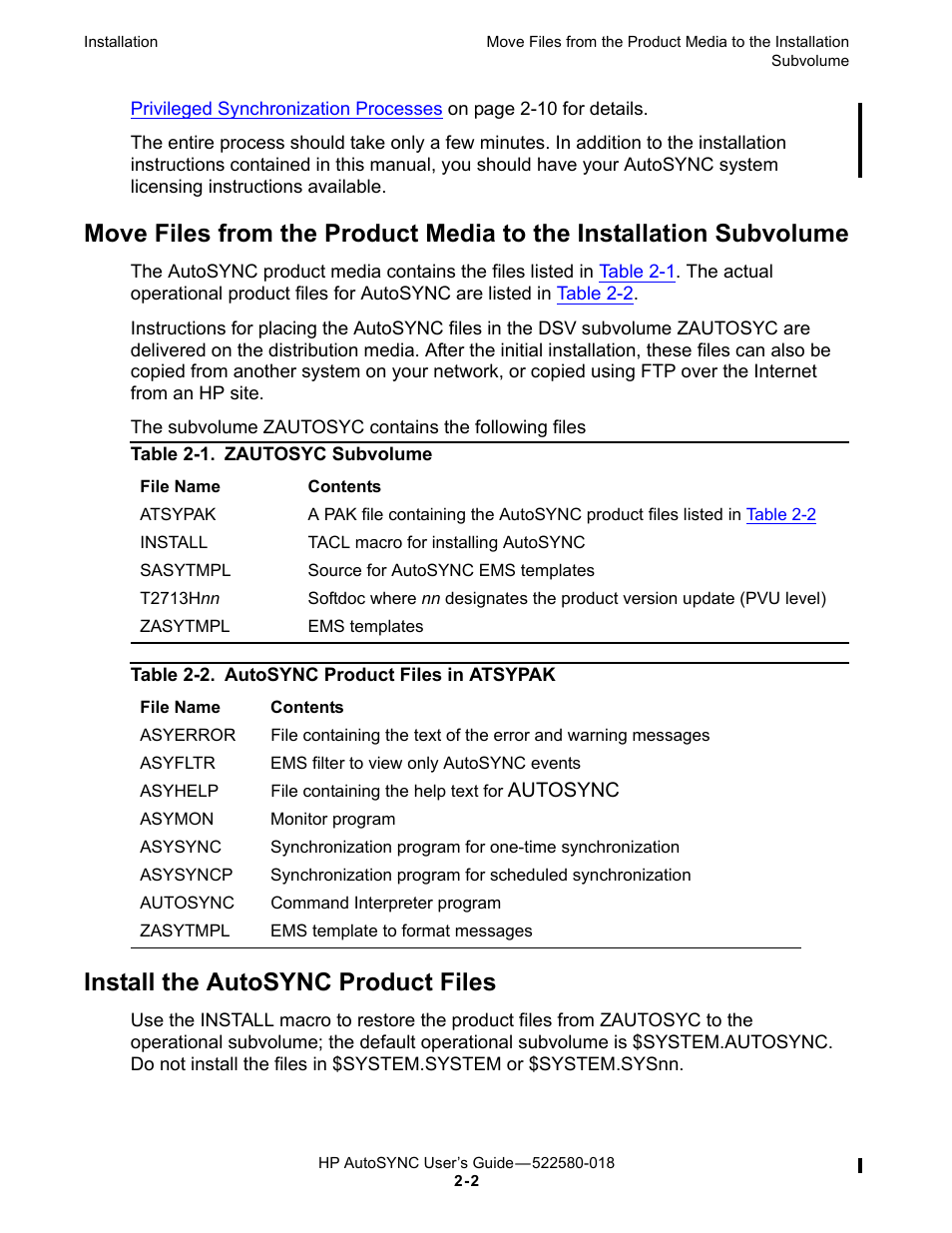 Install the autosync product files, Table 2-1, Zautosyc subvolume | Table 2-2, Nonstop autosync product files in atsypak | HP Integrity NonStop J-Series User Manual | Page 30 / 266