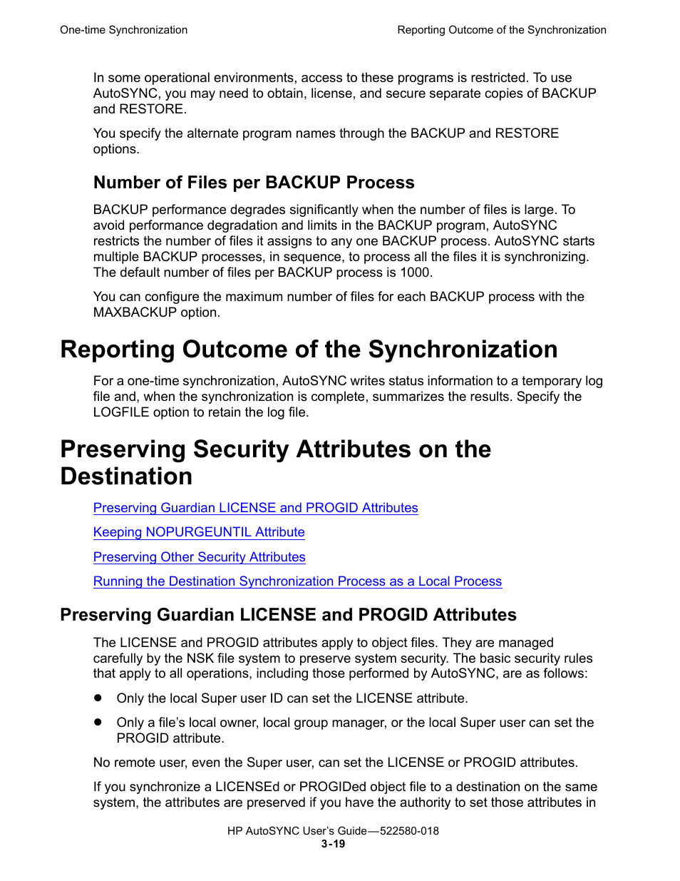 Reporting outcome of the synchronization, Preserving security attributes on the destination, Preserving guardian license and progid attributes | Number of files per backup process, Preserving security, Attributes on the destination, Preserving, Security attributes on the destination | HP Integrity NonStop J-Series User Manual | Page 57 / 266