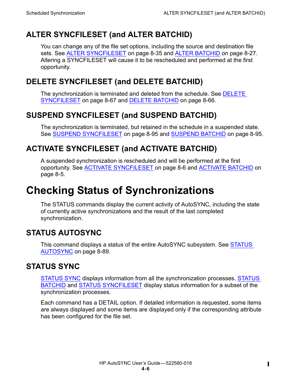 Alter syncfileset (and alter batchid), Delete syncfileset (and delete batchid), Suspend syncfileset (and suspend batchid) | Activate syncfileset (and activate batchid), Checking status of synchronizations, Status autosync, Status sync | HP Integrity NonStop J-Series User Manual | Page 66 / 266