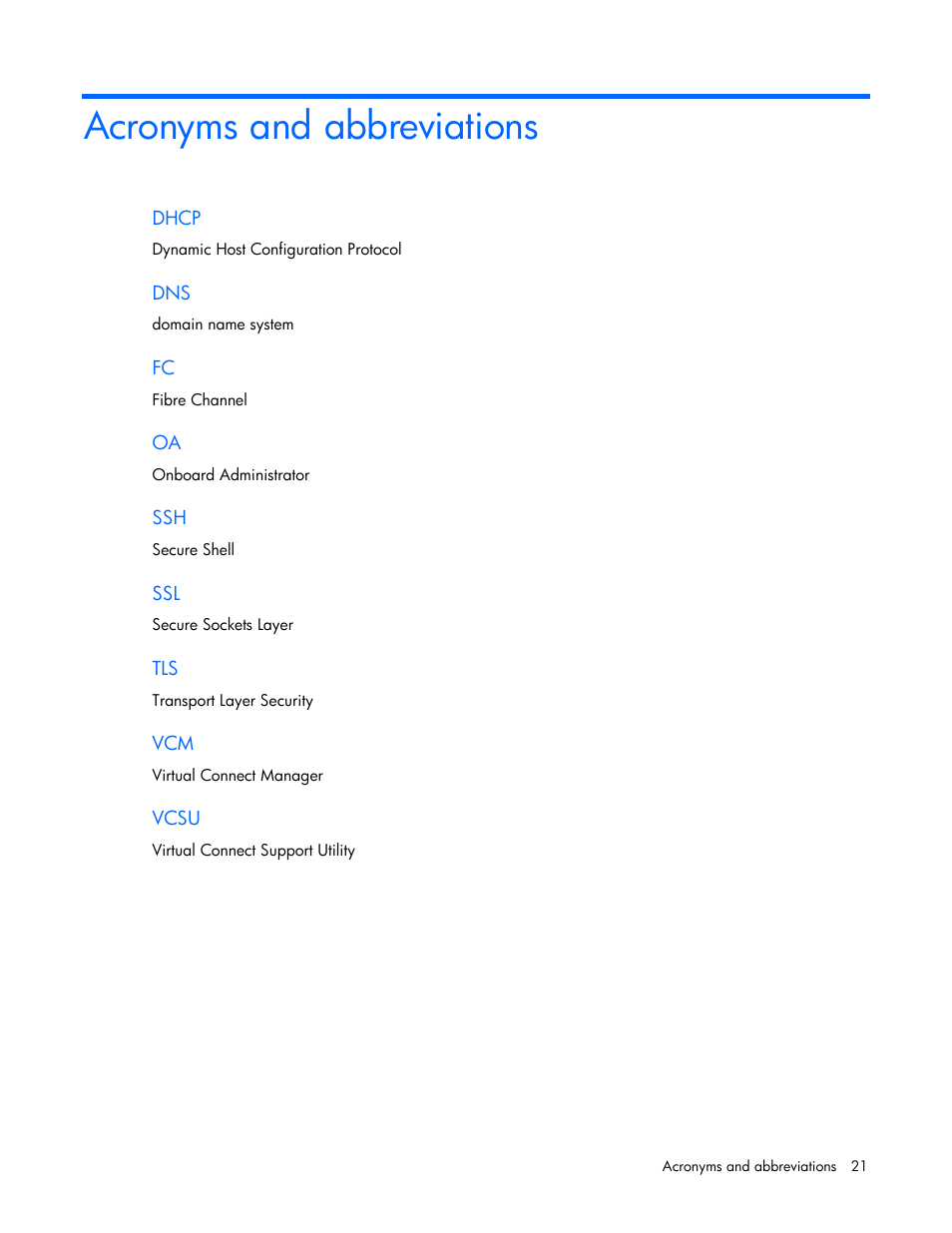 Acronyms and abbreviations | HP Virtual Connect 8Gb 24-port Fibre Channel Module for c-Class BladeSystem User Manual | Page 21 / 21