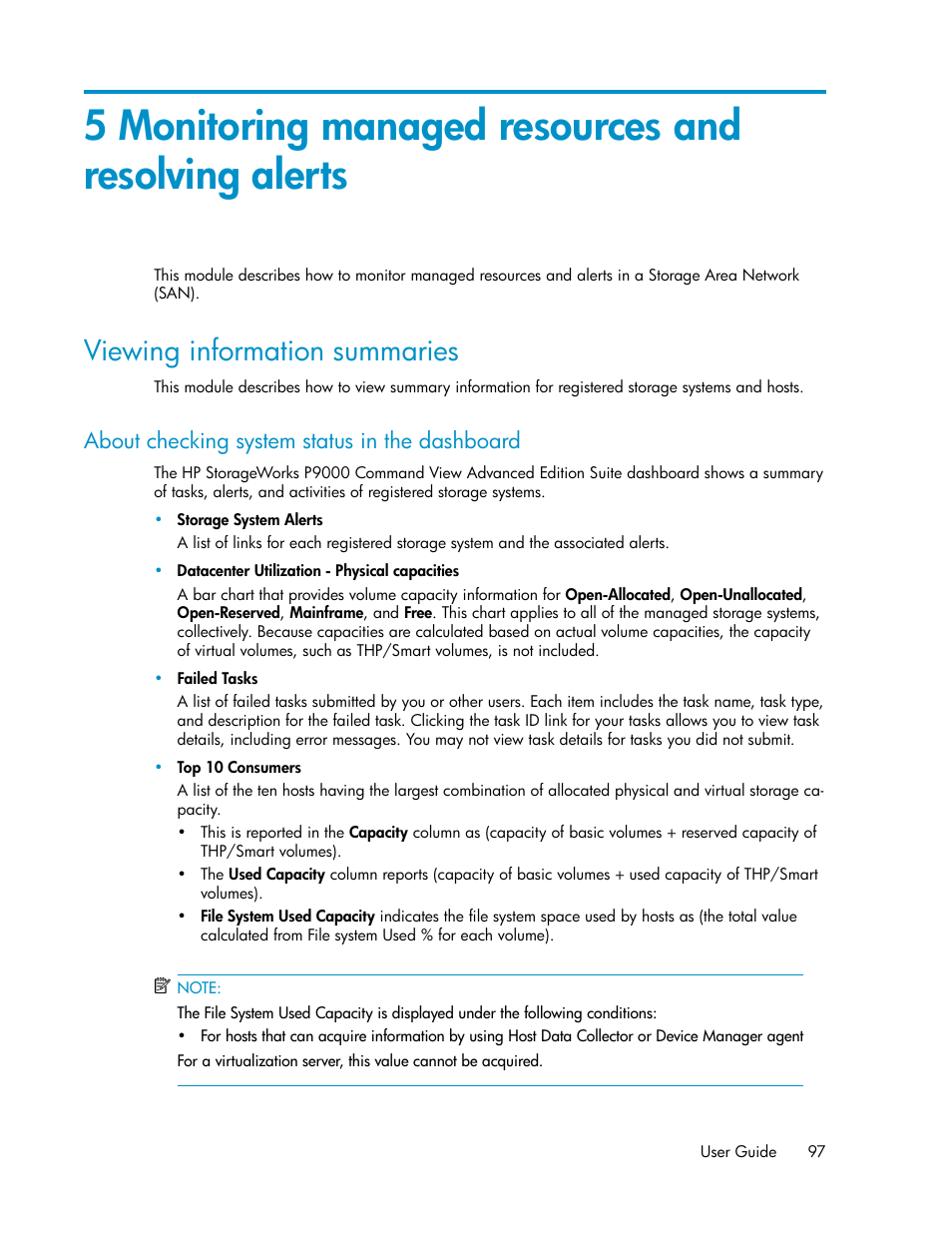 Viewing information summaries, About checking system status in the dashboard | HP XP P9000 Command View Advanced Edition Software User Manual | Page 97 / 178