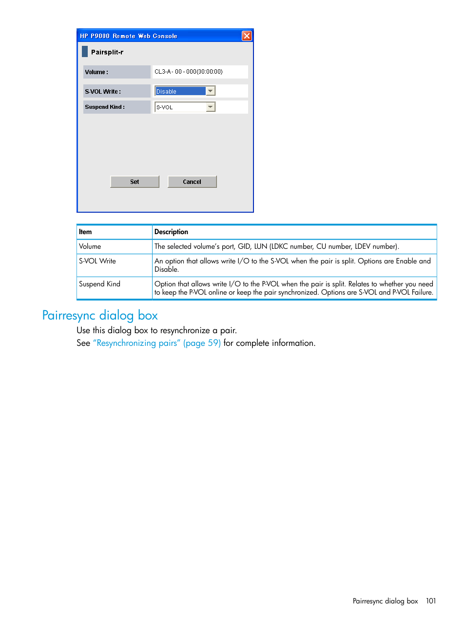 Pairresync dialog box | HP XP P9500 Storage User Manual | Page 101 / 131