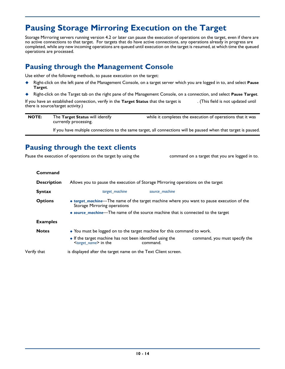 Pausing storage mirroring execution on the target, Pausing through the management console, Pausing through the text clients | HP Storage Mirroring Software User Manual | Page 138 / 339