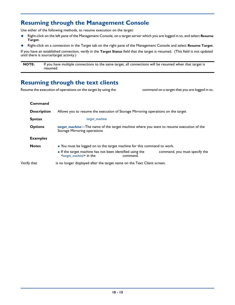 Resuming through the management console, Resuming through the text clients | HP Storage Mirroring Software User Manual | Page 139 / 339