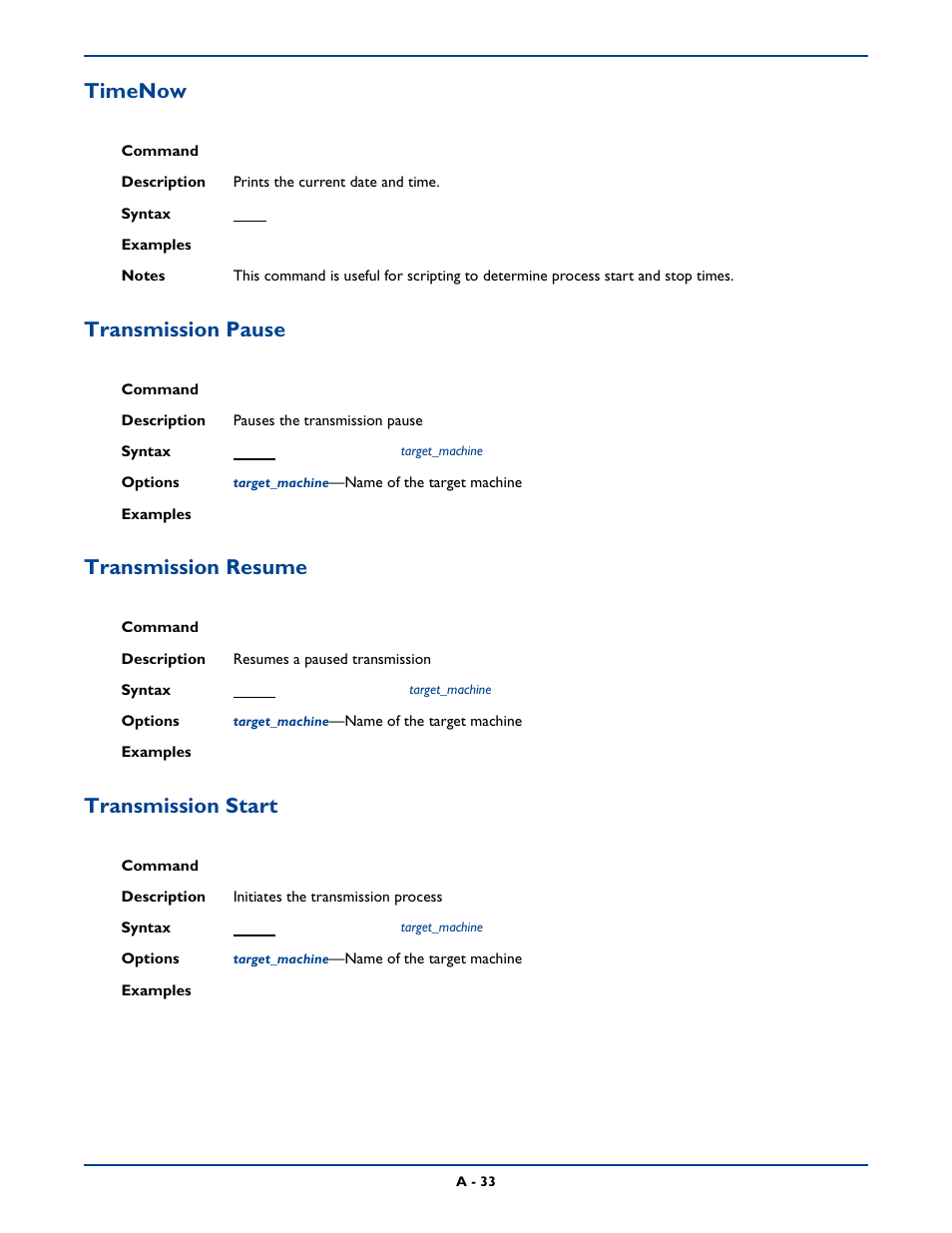 Timenow, Transmission pause, Transmission resume | Transmission start | HP Storage Mirroring Software User Manual | Page 296 / 339