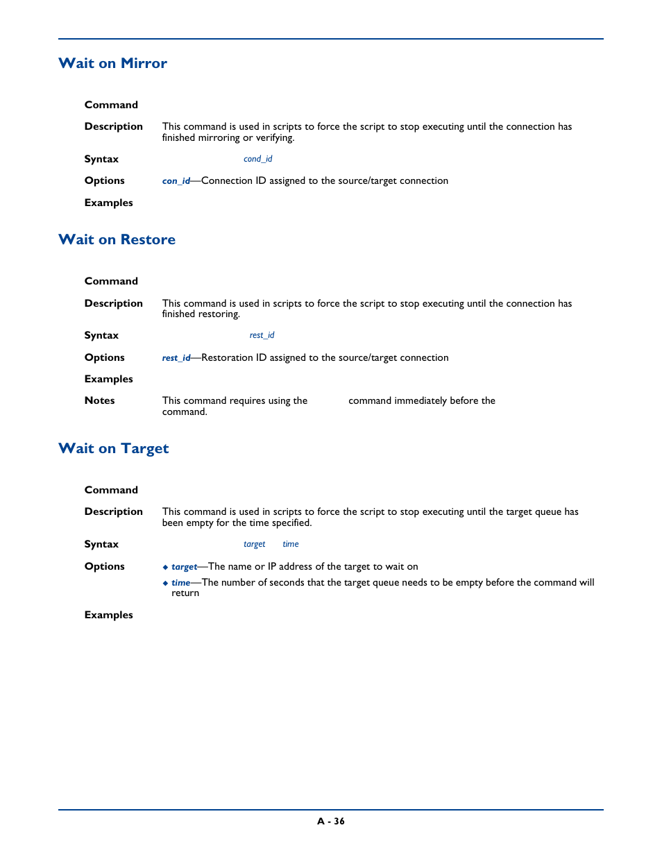 Wait on mirror, Wait on restore, Wait on target | HP Storage Mirroring Software User Manual | Page 299 / 339