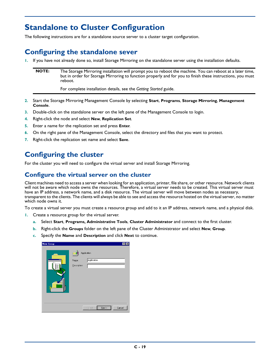 Standalone to cluster configuration, Configuring the standalone sever, Configuring the cluster | Configure the virtual server on the cluster, Cluster administrator moves control to | HP Storage Mirroring Software User Manual | Page 327 / 339