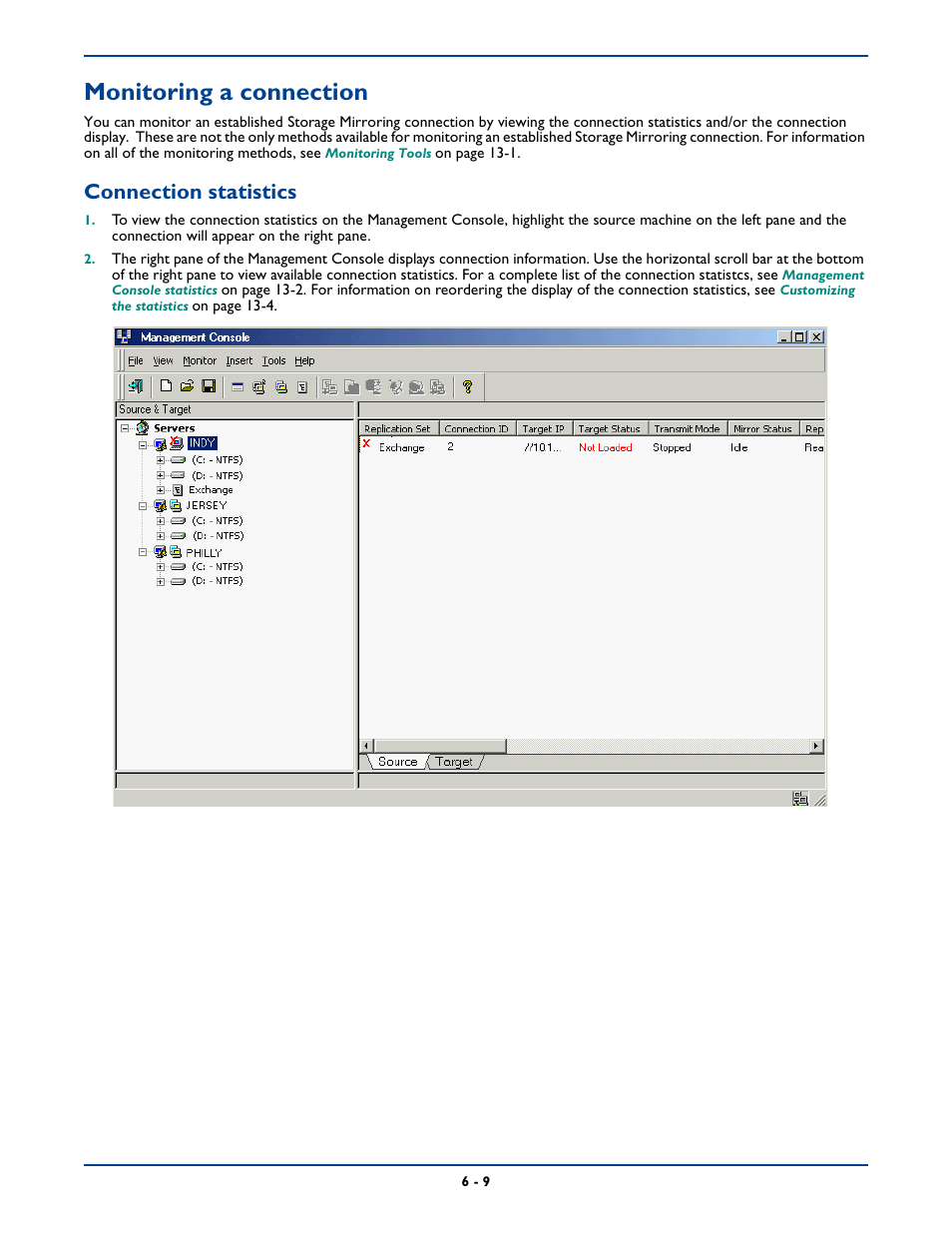 Monitoring a connection, Monitoring a connection -9, Connection statistics | HP Storage Mirroring Software User Manual | Page 72 / 339