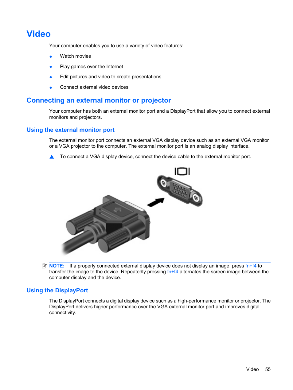 Video, Connecting an external monitor or projector, Using the external monitor port | Using the displayport | HP ProBook 6440b Notebook-PC User Manual | Page 65 / 183