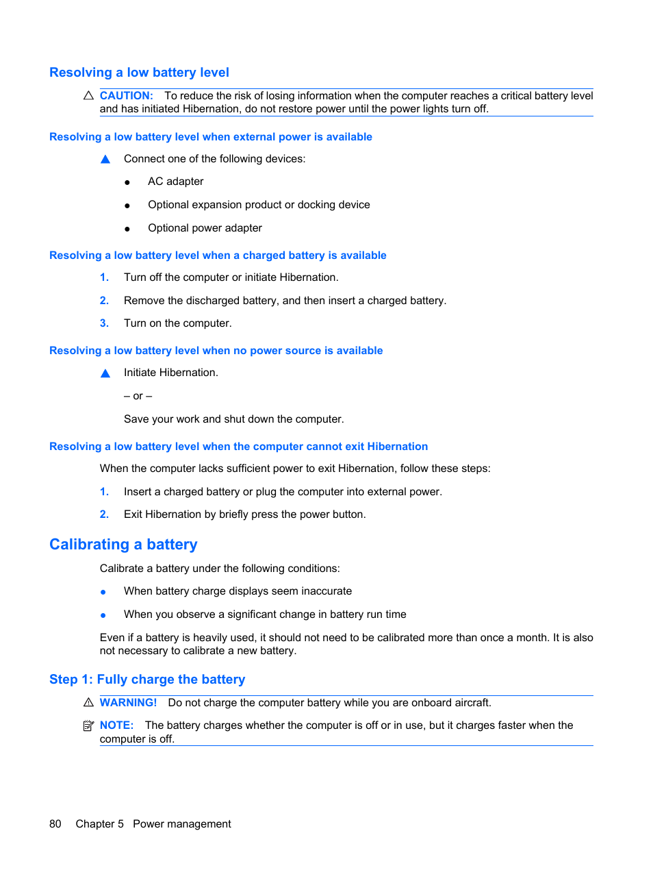 Resolving a low battery level, Calibrating a battery, Step 1: fully charge the battery | HP ProBook 6440b Notebook-PC User Manual | Page 90 / 183