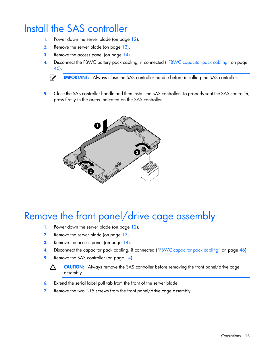 Install the sas controller, Remove the front panel/drive cage assembly | HP ProLiant BL420c Gen8 Server Blade User Manual | Page 15 / 88