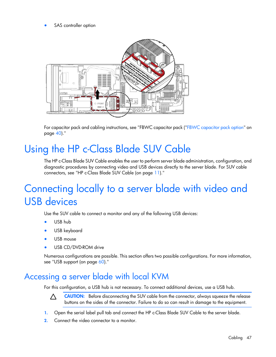 Using the hp c-class blade suv cable, Accessing a server blade with local kvm | HP ProLiant BL420c Gen8 Server Blade User Manual | Page 47 / 88