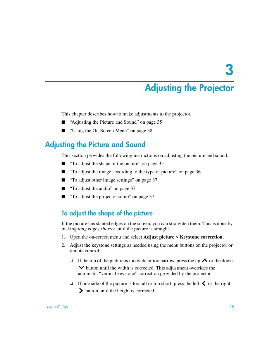 Adjusting the projector, Adjusting the picture and sound, To adjust the shape of the picture | 3 adjusting the projector, Ge, see “adjusting the picture and sound | HP mp3130 Digital Projector User Manual | Page 35 / 84