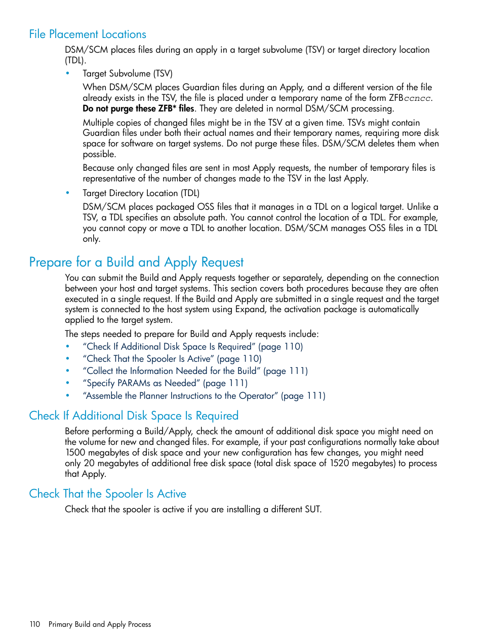 File placement locations, Prepare for a build and apply request, Check if additional disk space is required | Check that the spooler is active, File placement | HP Integrity NonStop H-Series User Manual | Page 110 / 252