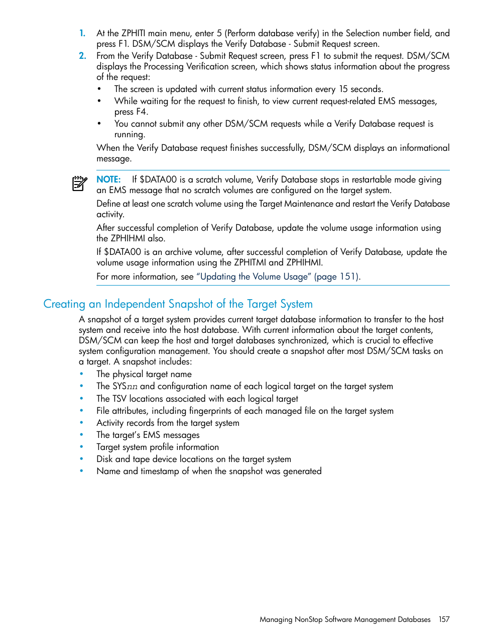 Creating an independent snapshot of the target, Creating an independent snapshot, Creating an independent | HP Integrity NonStop H-Series User Manual | Page 157 / 252