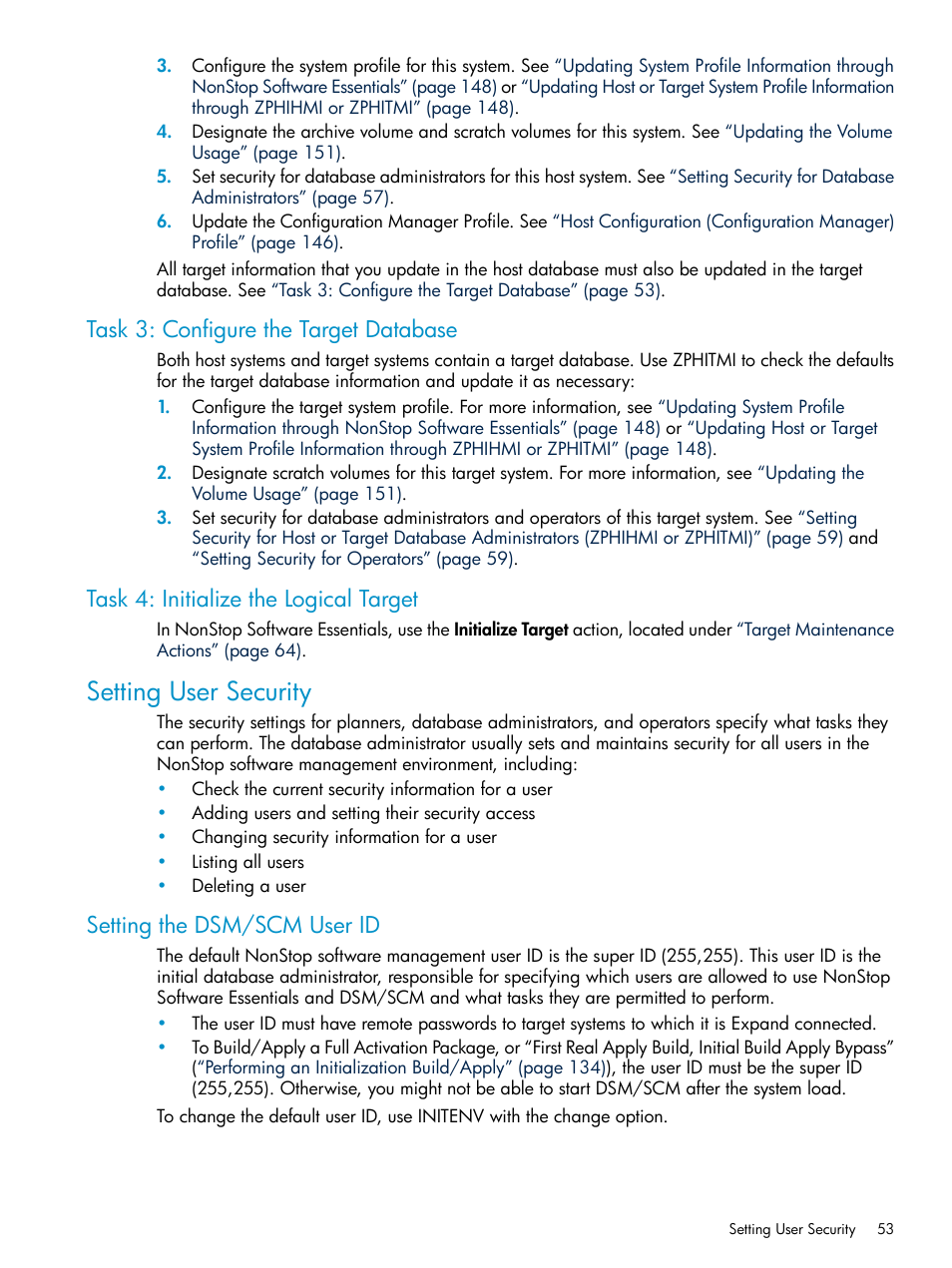 Task 3: configure the target database, Task 4: initialize the logical target, Setting user security | Setting the dsm/scm user id | HP Integrity NonStop H-Series User Manual | Page 53 / 252