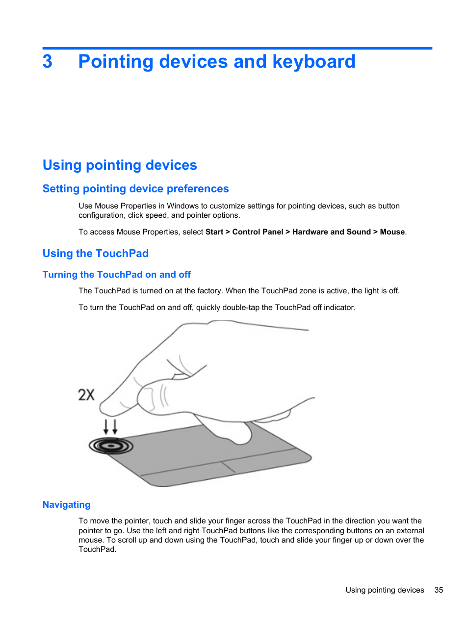 Pointing devices and keyboard, Using pointing devices, Setting pointing device preferences | Using the touchpad, Turning the touchpad on and off, Navigating, 3 pointing devices and keyboard, Turning the touchpad on and off navigating, 3pointing devices and keyboard | HP ProBook 4320s Notebook-PC User Manual | Page 47 / 190