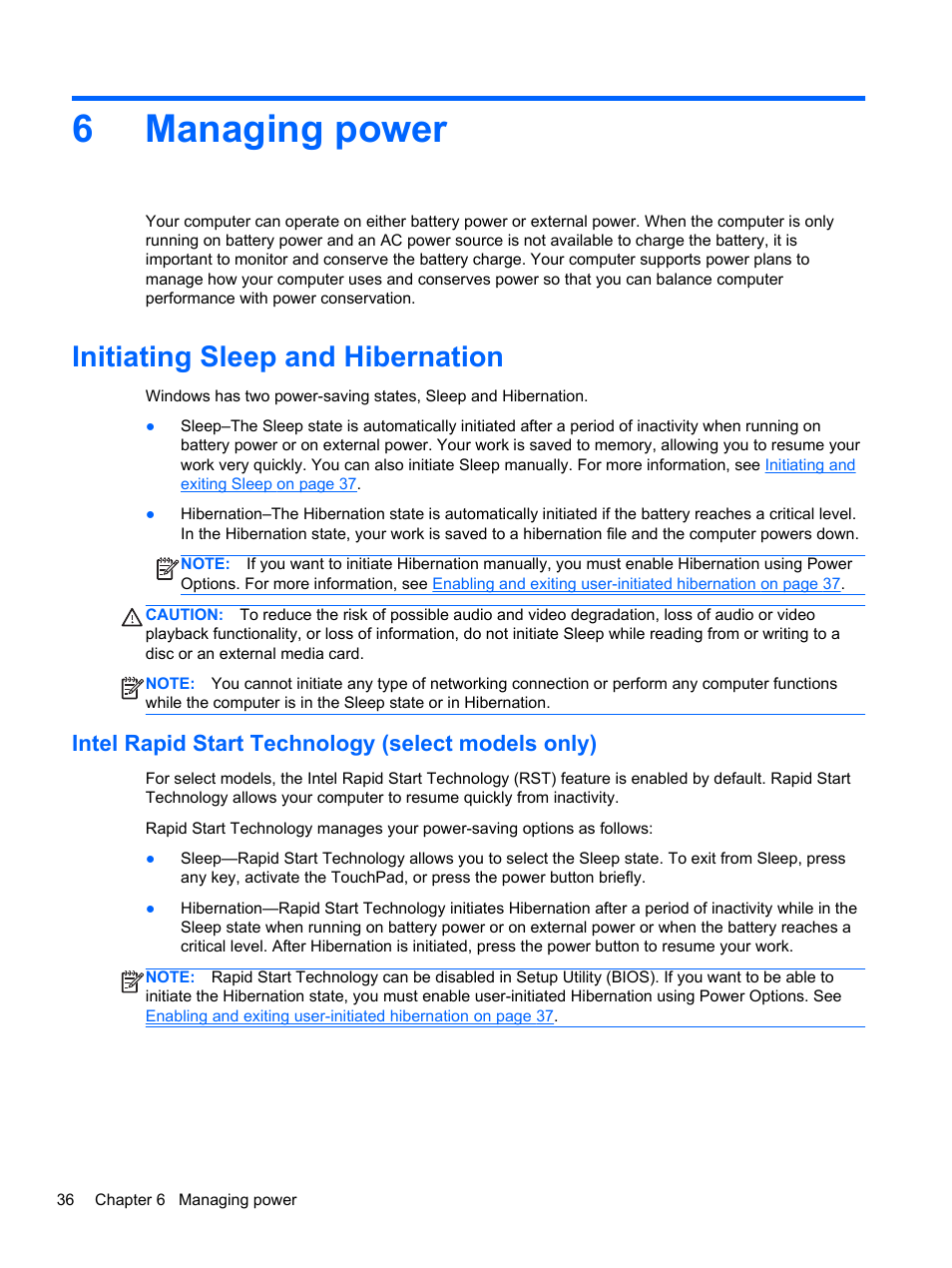 Managing power, Initiating sleep and hibernation, Intel rapid start technology (select models only) | 6 managing power, Rmation, see, Intel, 6managing power | HP ENVY dv4-5213cl Notebook PC User Manual | Page 46 / 89
