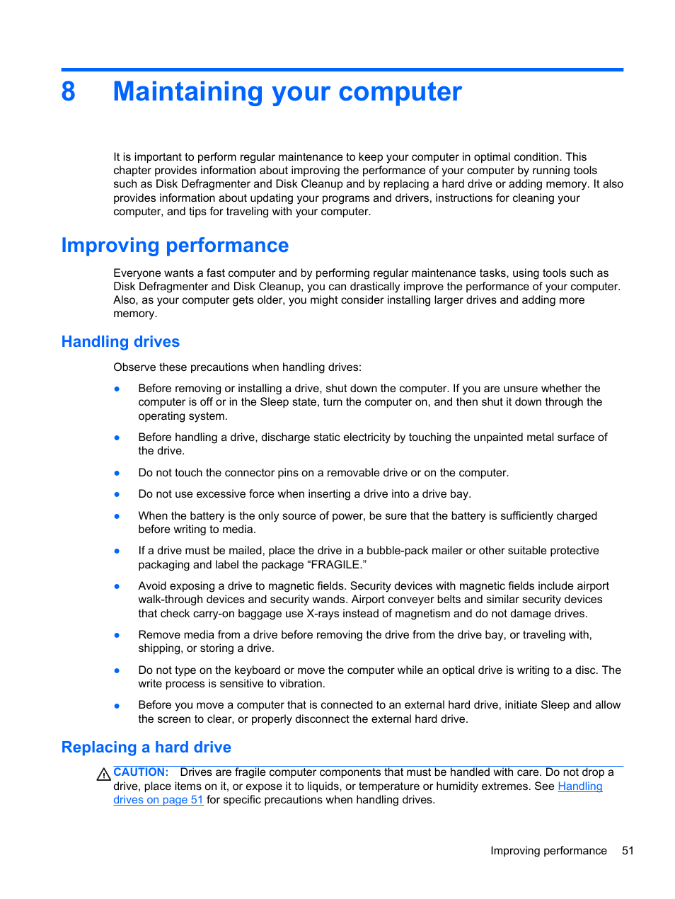 Maintaining your computer, Improving performance, Handling drives | Replacing a hard drive, 8 maintaining your computer, Handling drives replacing a hard drive, 8maintaining your computer | HP ENVY dv4-5213cl Notebook PC User Manual | Page 61 / 89