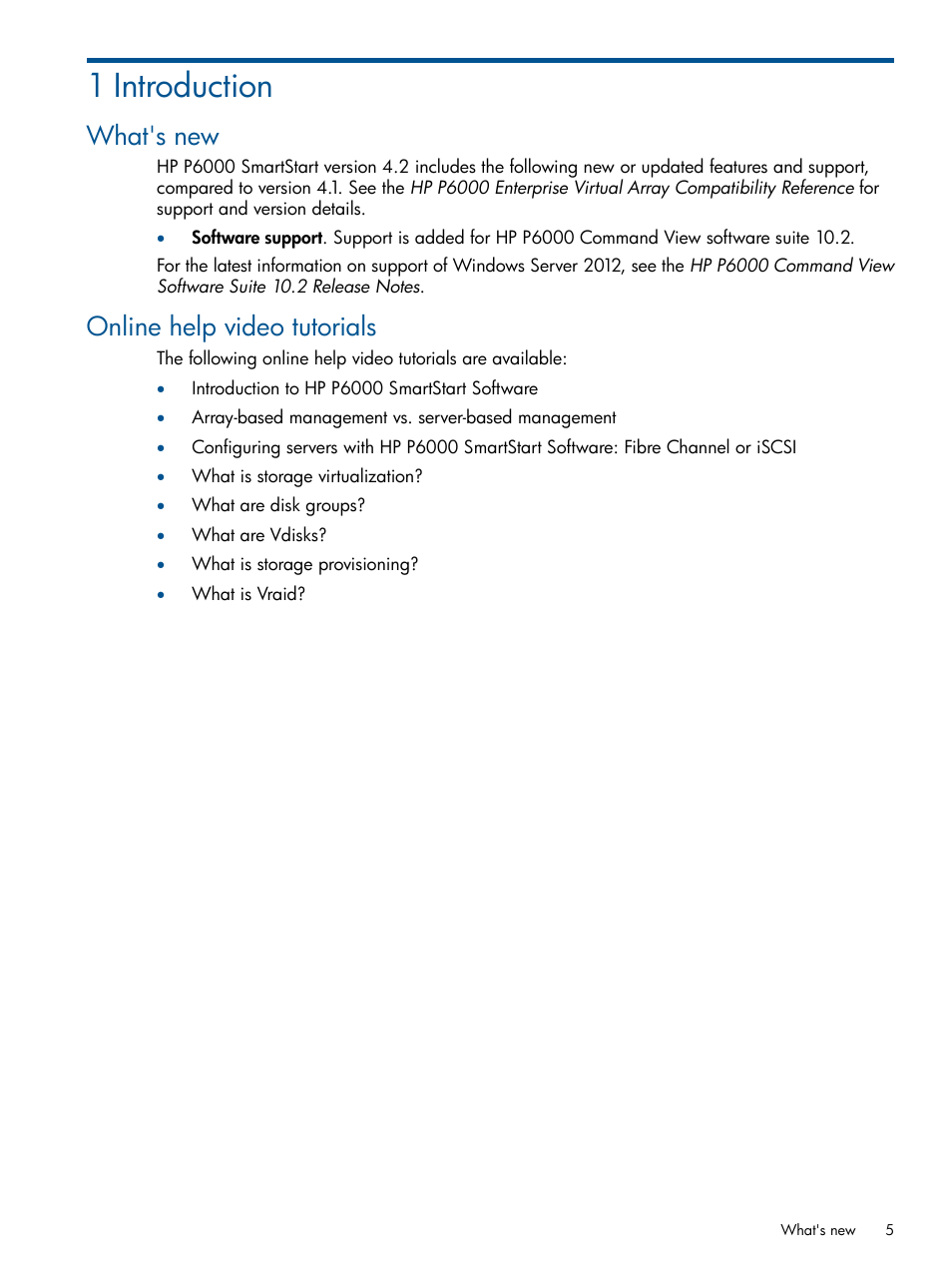 1 introduction, What's new, Online help video tutorials | What's new online help video tutorials | HP P6000 SmartStart Storage Software User Manual | Page 5 / 43