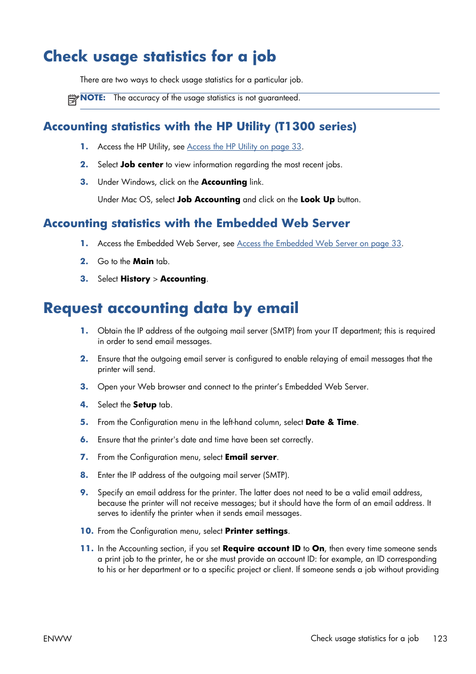 Check usage statistics for a job, Accounting statistics with the embedded web server, Request accounting data by email | The hp utility, see, Check usage, If th | HP Designjet T1300 ePrinter User Manual | Page 131 / 224