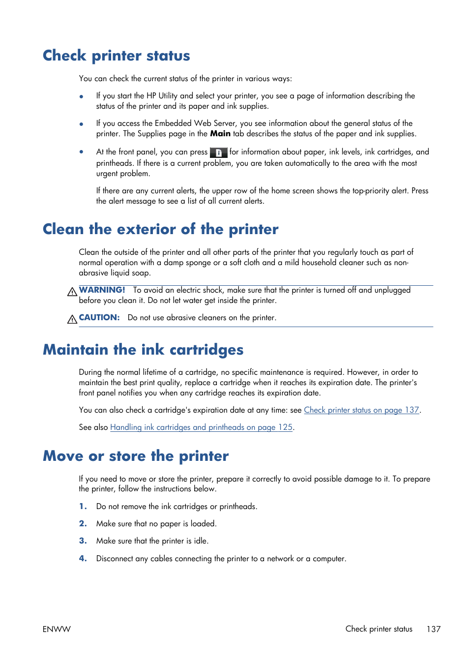 Check printer status, Clean the exterior of the printer, Maintain the ink cartridges | Move or store the printer | HP Designjet T1300 ePrinter User Manual | Page 145 / 224