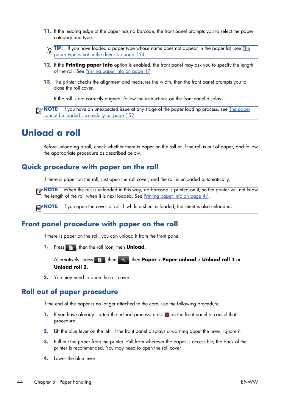 Unload a roll, Quick procedure with paper on the roll, Front panel procedure with paper on the roll | Roll out of paper procedure | HP Designjet T1300 ePrinter User Manual | Page 52 / 224