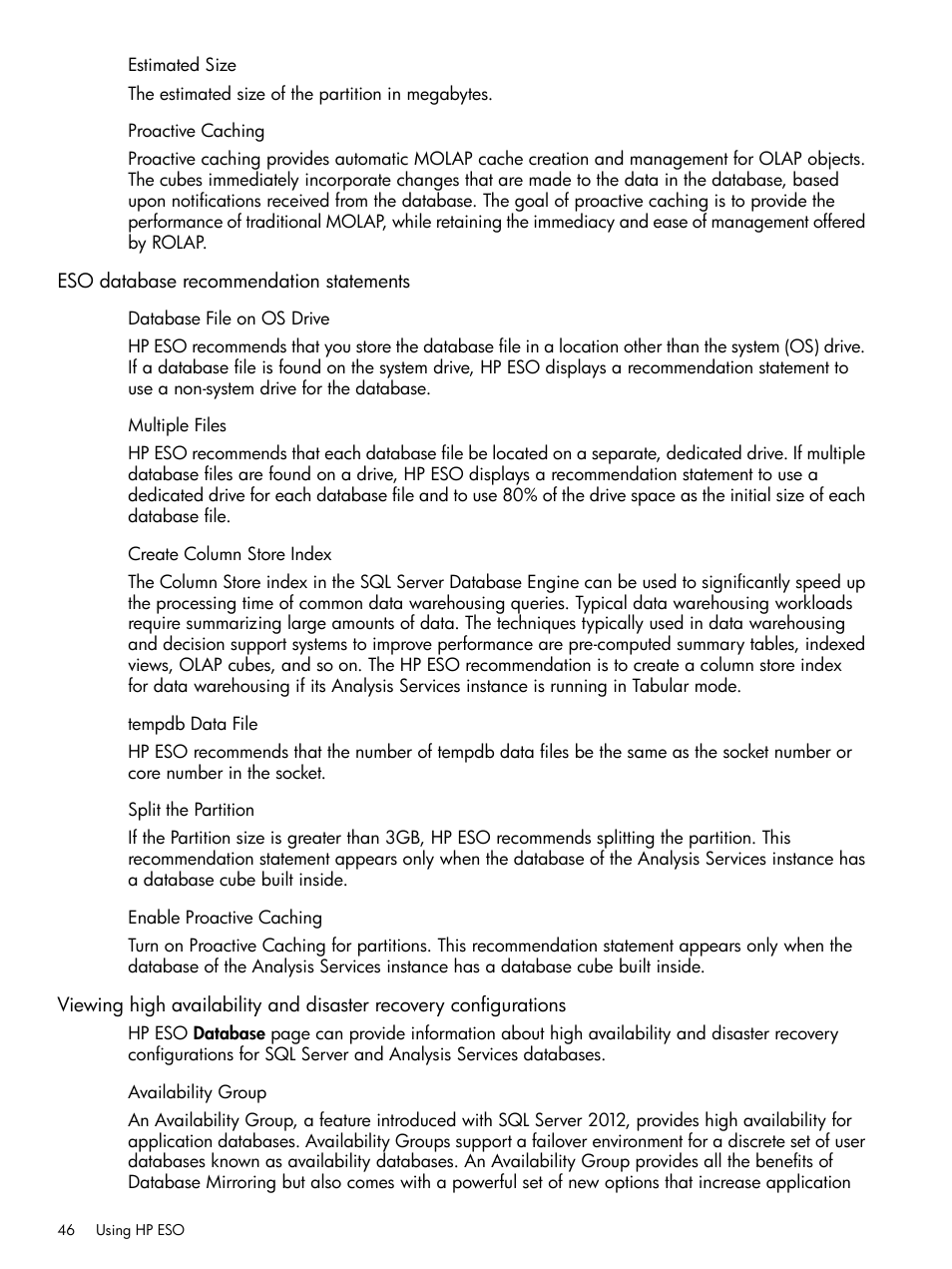 Estimated size, Proactive caching, Eso database recommendation statements | Database file on os drive, Multiple files, Create column store index, Tempdb data file, Split the partition, Enable proactive caching, Availability group | HP ProLiant DL980 G7 Server User Manual | Page 46 / 82