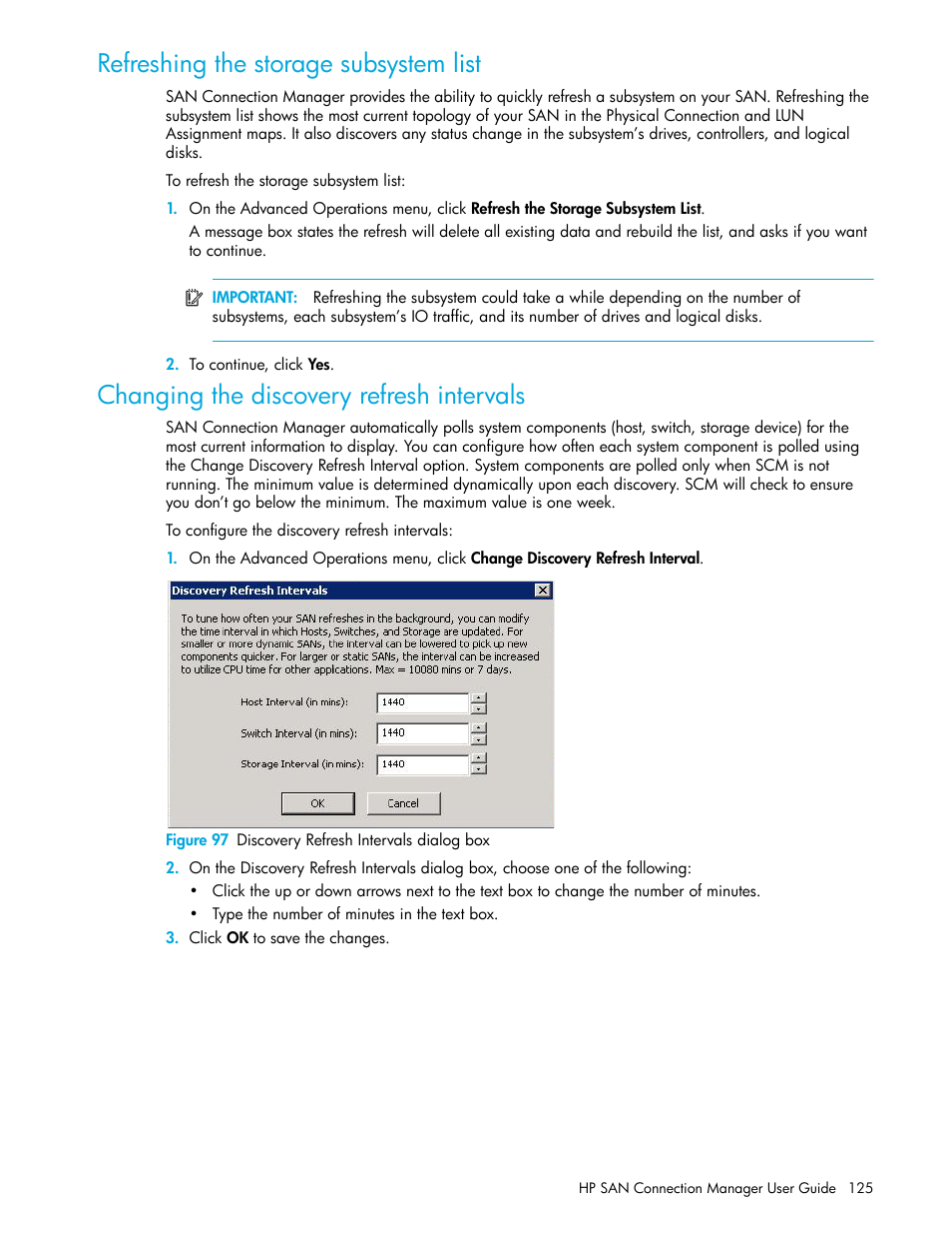 Refreshing the storage subsystem list, Changing the discovery refresh intervals, 97 discovery refresh intervals dialog box | Refreshing the storage, Subsystem list, Changing the discovery, Refresh intervals | HP 8.20q Fibre Channel Switch User Manual | Page 125 / 162