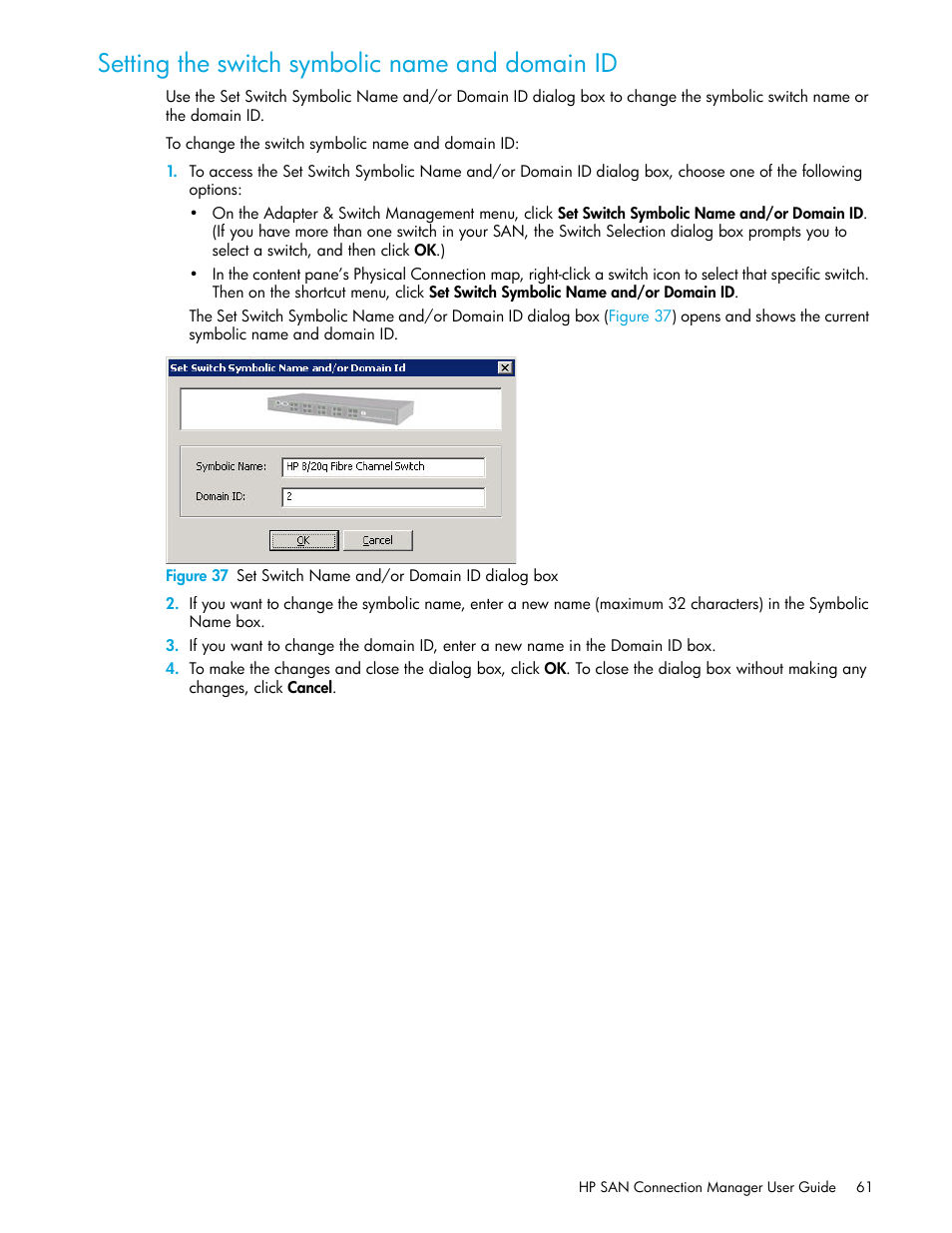 Setting the switch symbolic name and domain id, 37 set switch name and/or domain id dialog box, Setting the switch symbolic | Name and domain id | HP 8.20q Fibre Channel Switch User Manual | Page 61 / 162