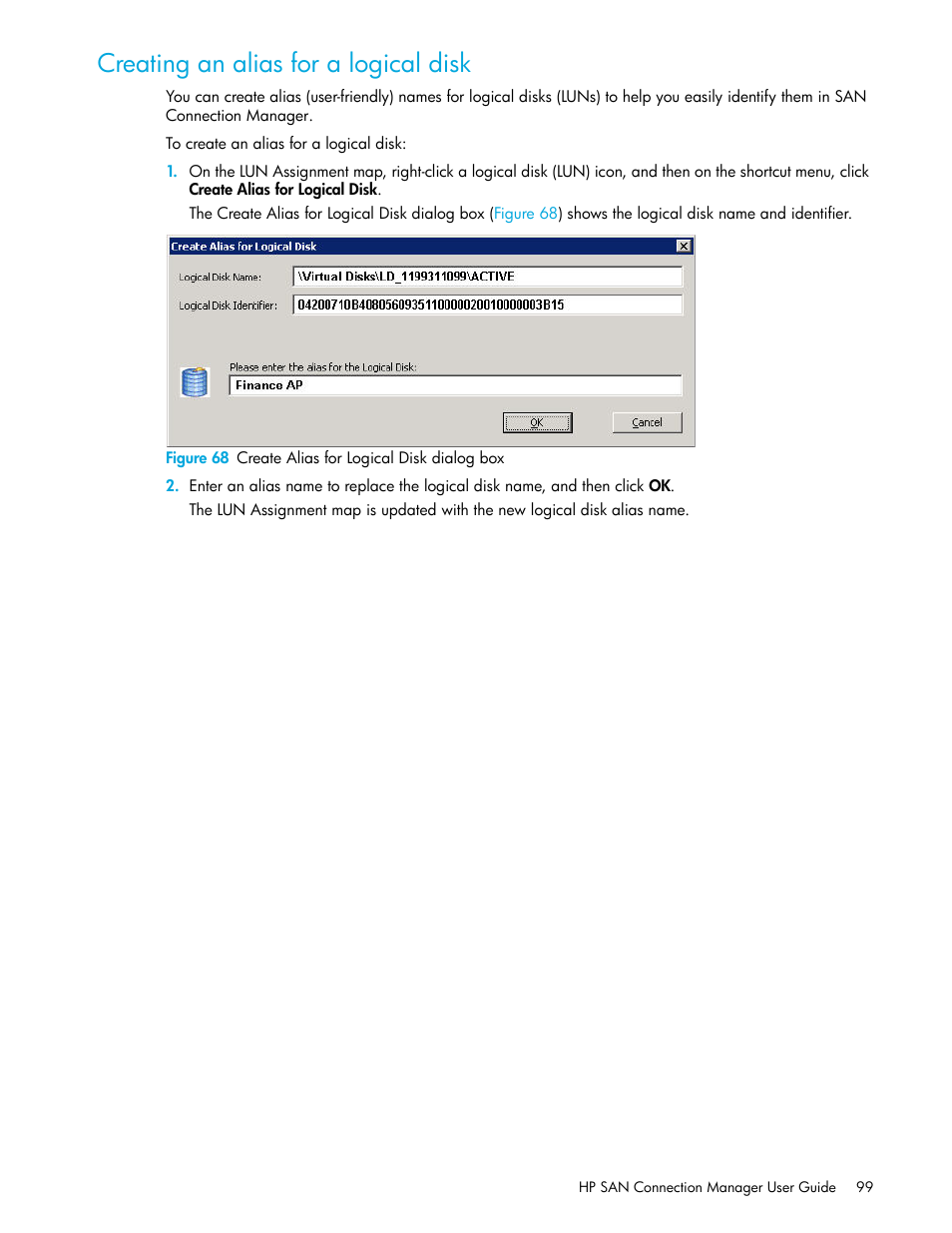 Creating an alias for a logical disk, 68 create alias for logical disk dialog box | HP 8.20q Fibre Channel Switch User Manual | Page 99 / 162