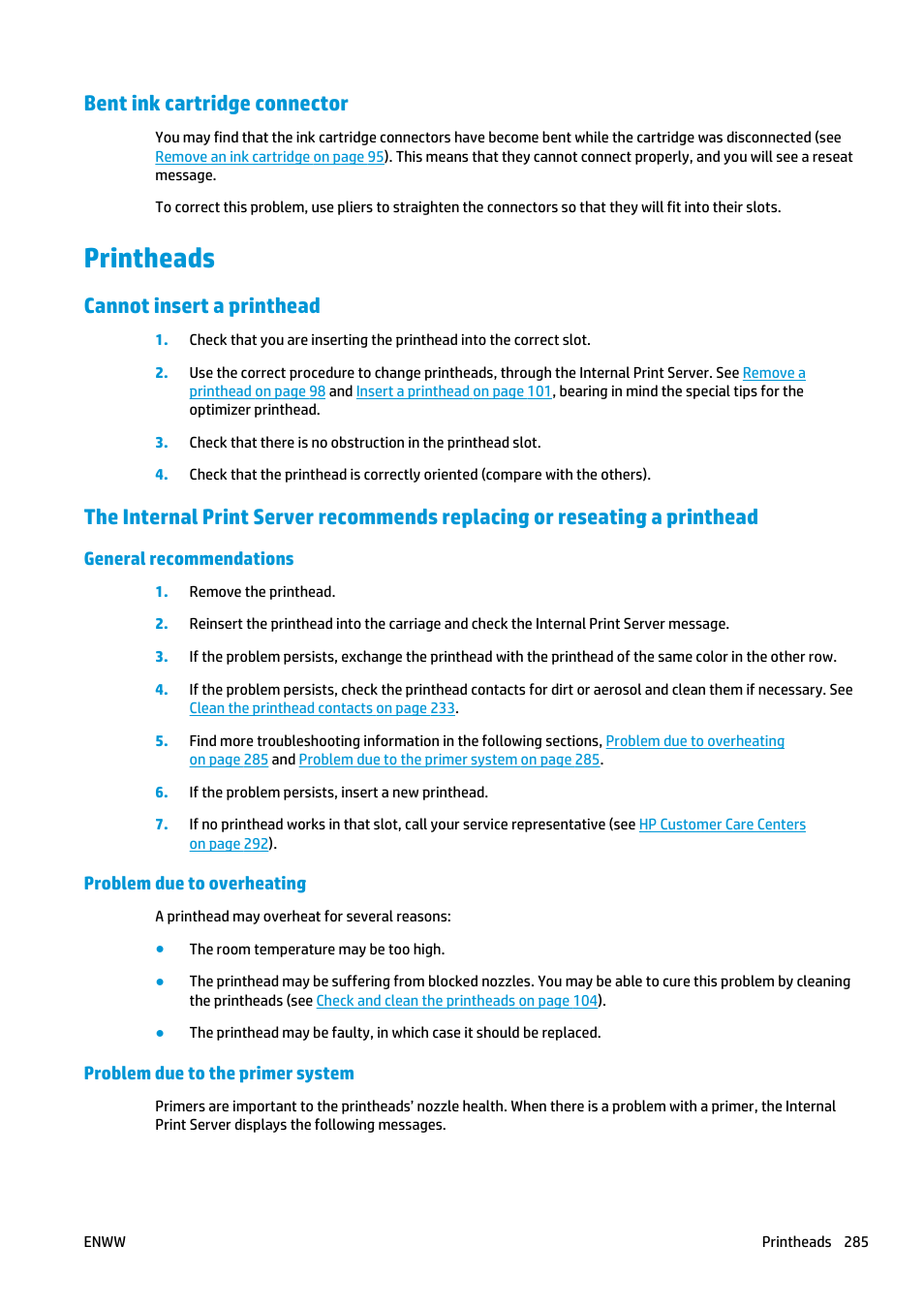 Bent ink cartridge connector, Printheads, Cannot insert a printhead | General recommendations, Problem due to overheating, Problem due to the primer system, Clean printhead contacts, printhead side (see, The internal print server | HP Latex 3000 Printer User Manual | Page 291 / 312