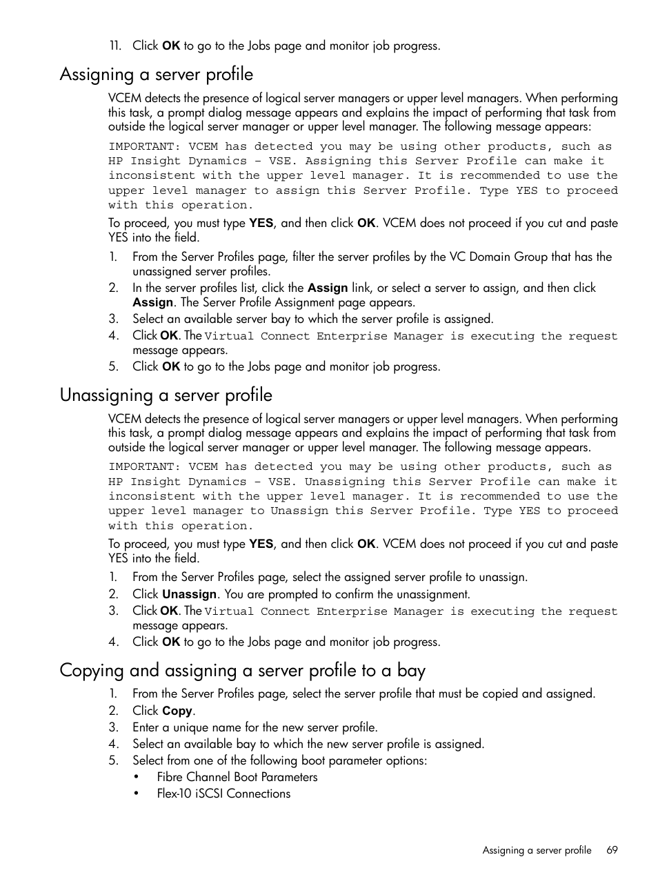 Assigning a server profile, Unassigning a server profile, Copying and assigning a server profile to a bay | HP Insight Management-Software User Manual | Page 69 / 129