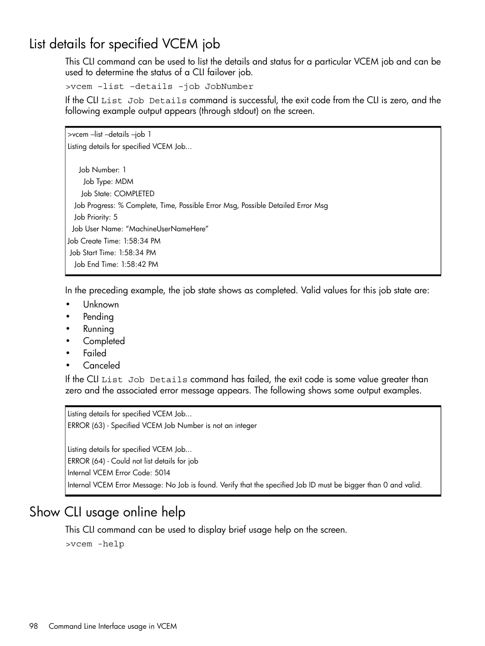 List details for specified vcem job, Show cli usage online help | HP Insight Management-Software User Manual | Page 98 / 129