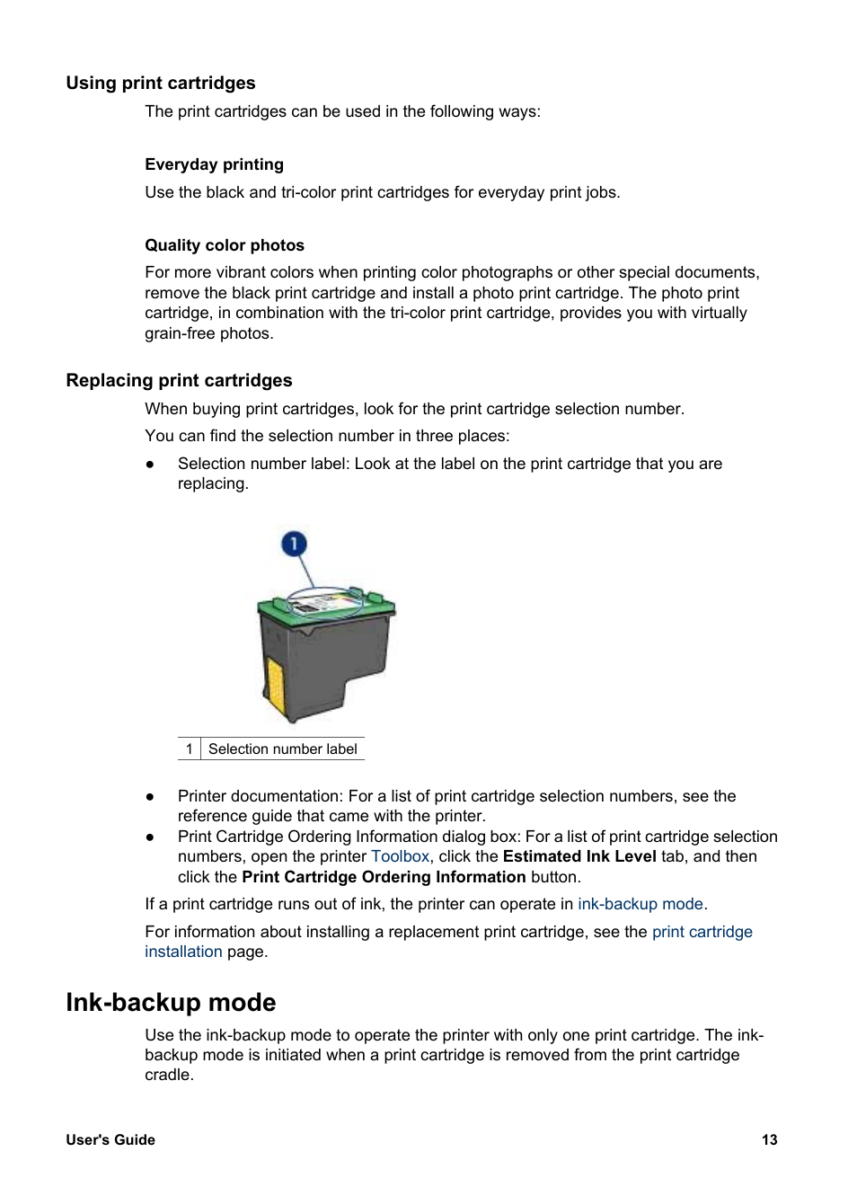 Using print cartridges, Everyday printing, Quality color photos | Replacing print cartridges, Ink-backup mode, With, One print cartridge | HP Deskjet 5740 Color Inkjet Printer User Manual | Page 15 / 100