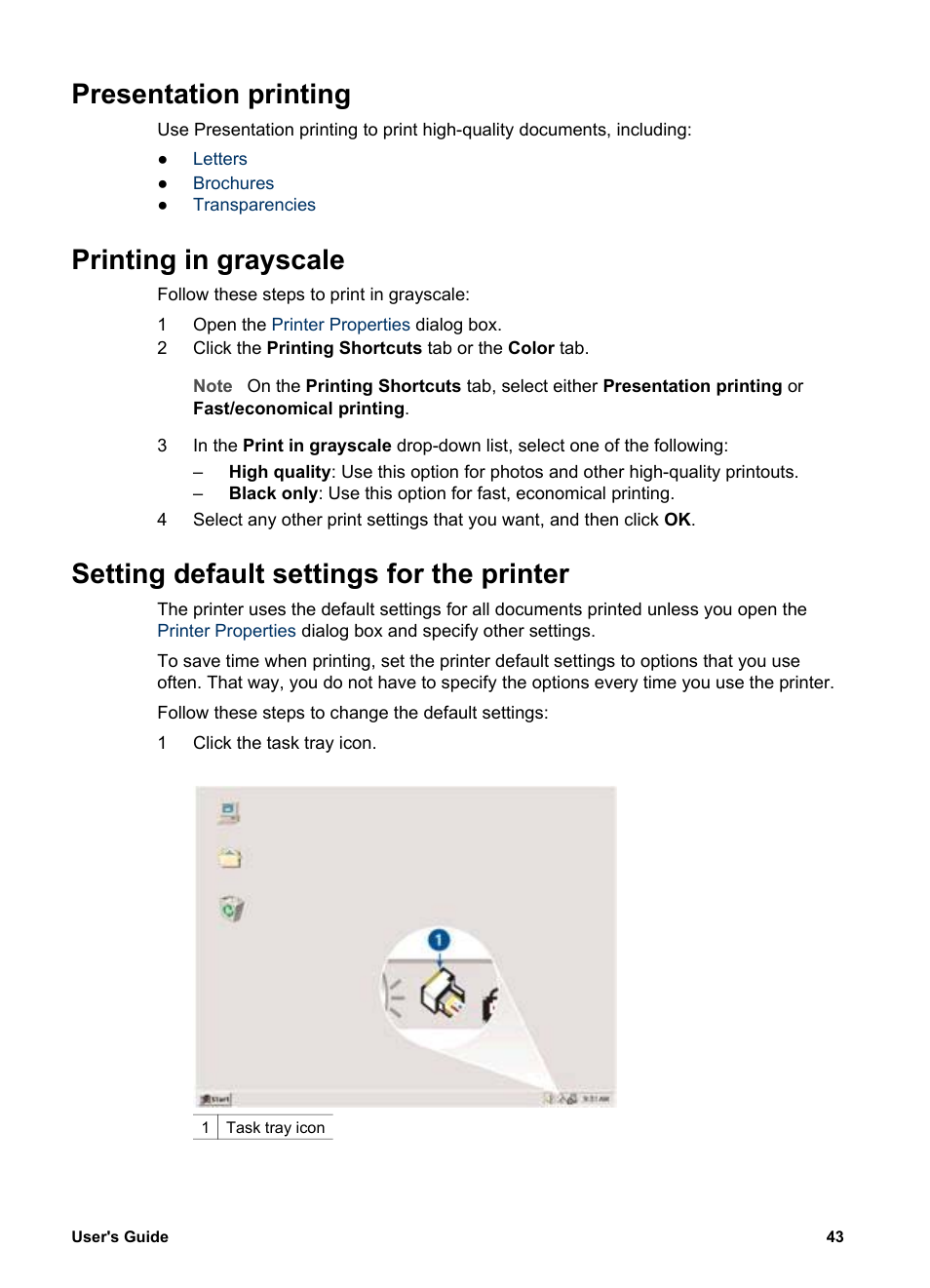 Presentation printing, Printing in grayscale, Setting default settings for the printer | Set printer, Default settings | HP Deskjet 5740 Color Inkjet Printer User Manual | Page 45 / 100