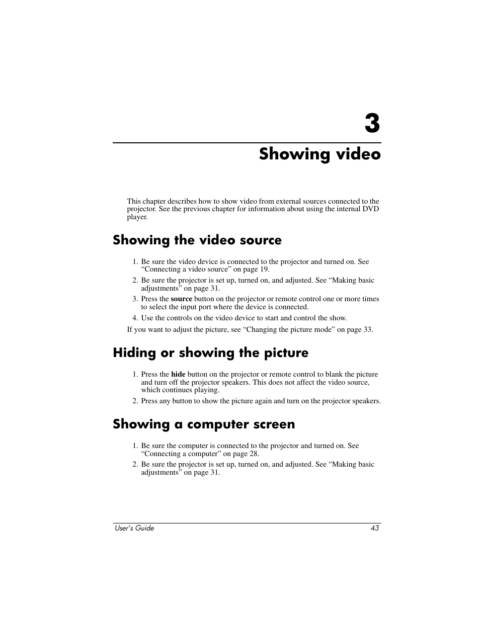 Showing video, Showing the video source, Hiding or showing the picture | Showing a computer screen, 3 showing video | HP ep9012 Digital Projector User Manual | Page 43 / 85