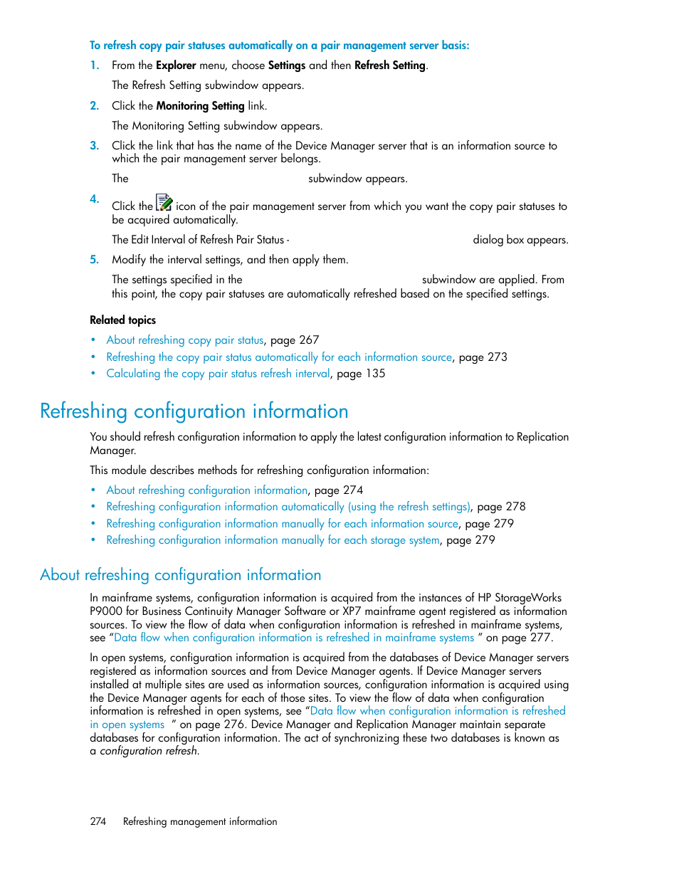 Refreshing configuration information, About refreshing configuration information, About refreshing | Configuration information, About, About refreshing configuration, Information | HP XP P9000 Command View Advanced Edition Software User Manual | Page 274 / 496