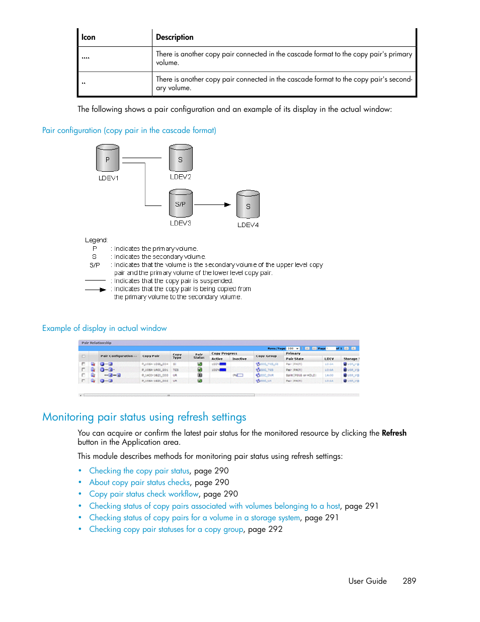 Monitoring pair status using refresh settings | HP XP P9000 Command View Advanced Edition Software User Manual | Page 289 / 496