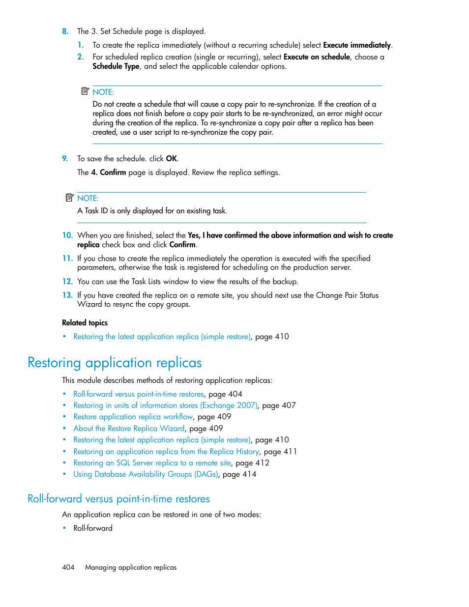 Restoring application replicas, Roll-forward versus point-in-time restores | HP XP P9000 Command View Advanced Edition Software User Manual | Page 404 / 496