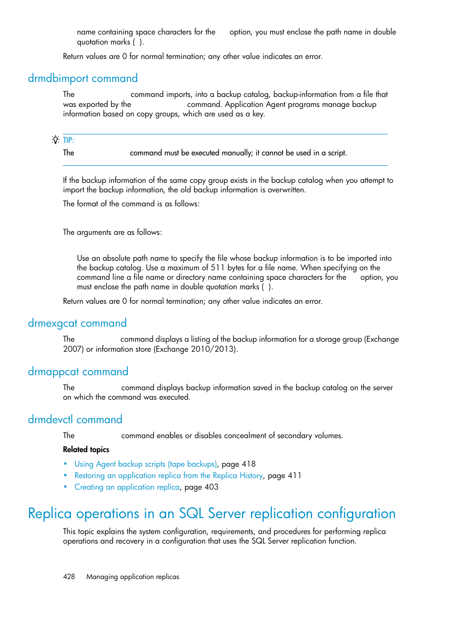 Drmdbimport command, Drmexgcat command, Drmappcat command | Drmdevctl command | HP XP P9000 Command View Advanced Edition Software User Manual | Page 428 / 496