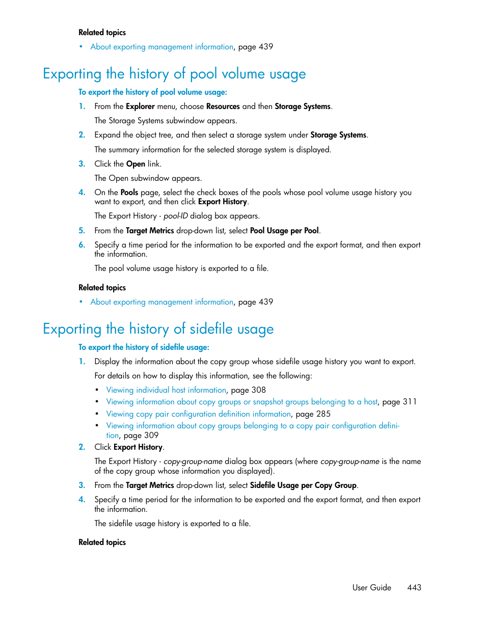 Exporting the history of pool volume usage, Exporting the history of sidefile usage, 443 exporting the history of sidefile usage | HP XP P9000 Command View Advanced Edition Software User Manual | Page 443 / 496