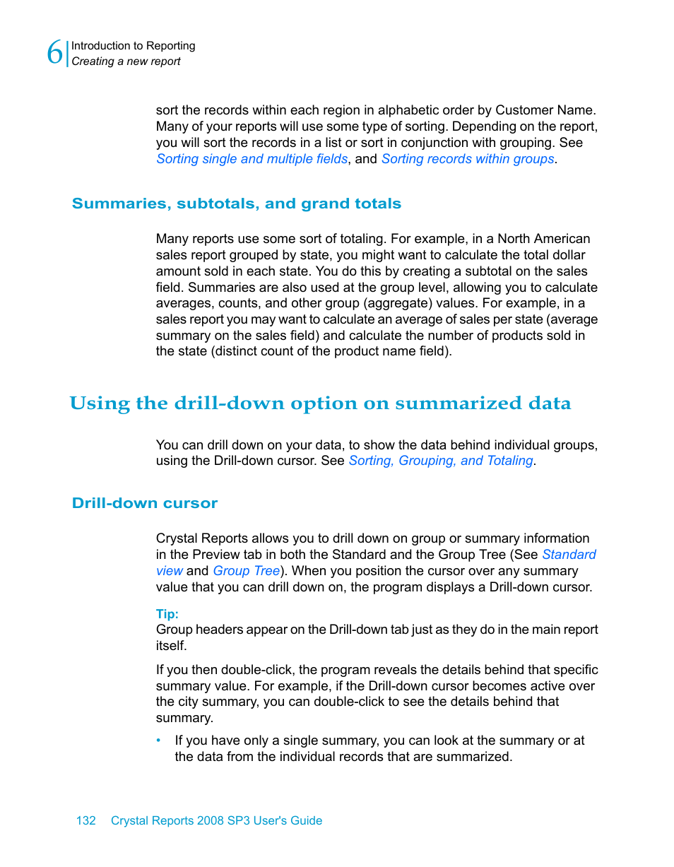 Summaries, subtotals, and grand totals, Using the drill-down option on summarized data, Drill-down cursor | HP Intelligent Management Center Standard Software Platform User Manual | Page 132 / 814