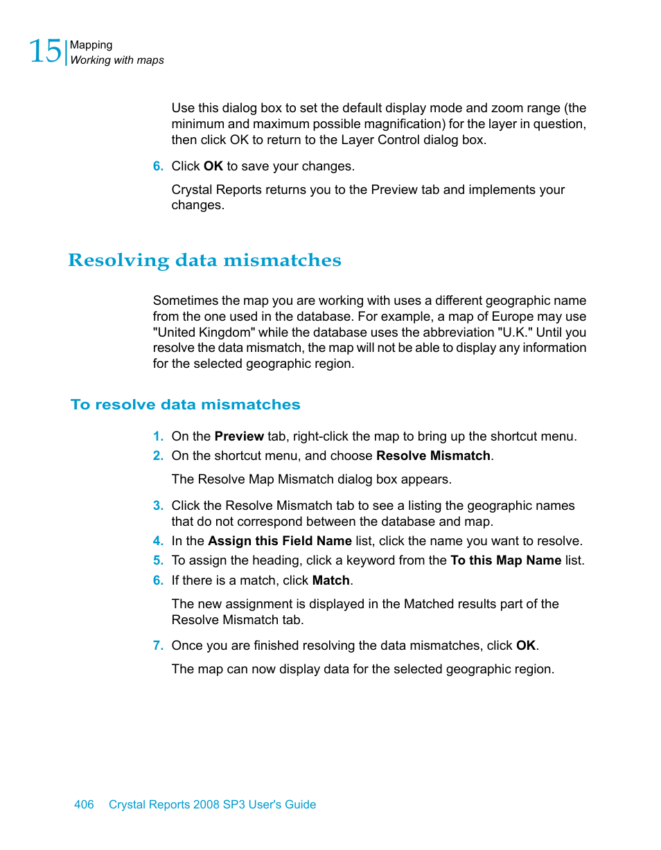 Resolving data mismatches, To resolve data mismatches | HP Intelligent Management Center Standard Software Platform User Manual | Page 406 / 814