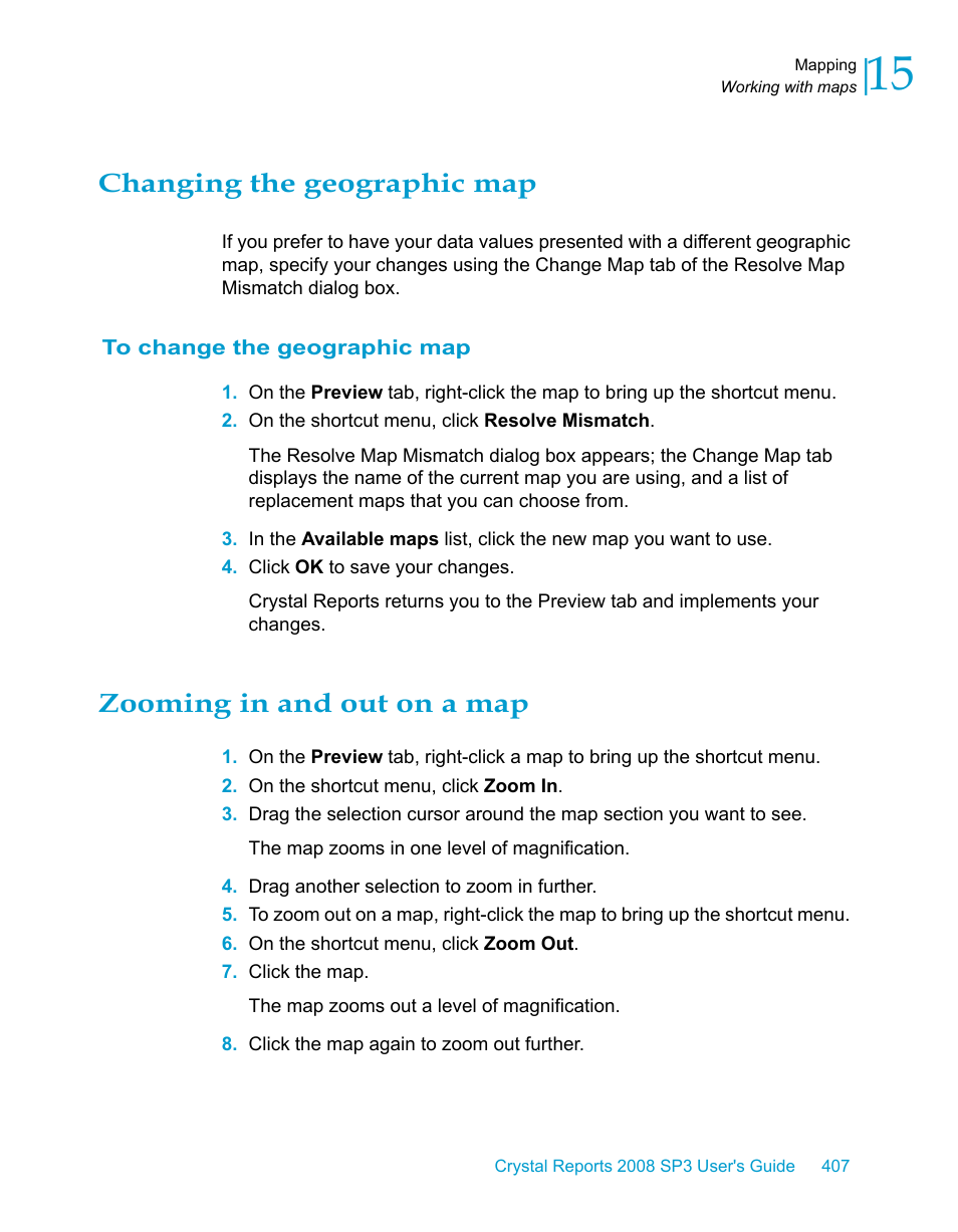 Changing the geographic map, To change the geographic map, Zooming in and out on a map | HP Intelligent Management Center Standard Software Platform User Manual | Page 407 / 814