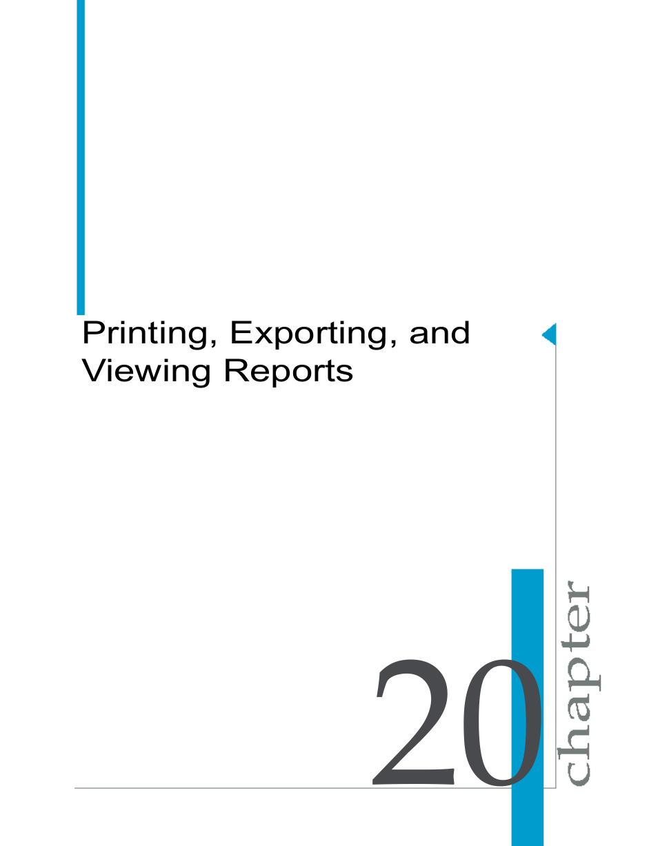 Printing, exporting, and viewing reports, Chapter 20, Printing, exporting, and viewing | Reports | HP Intelligent Management Center Standard Software Platform User Manual | Page 505 / 814