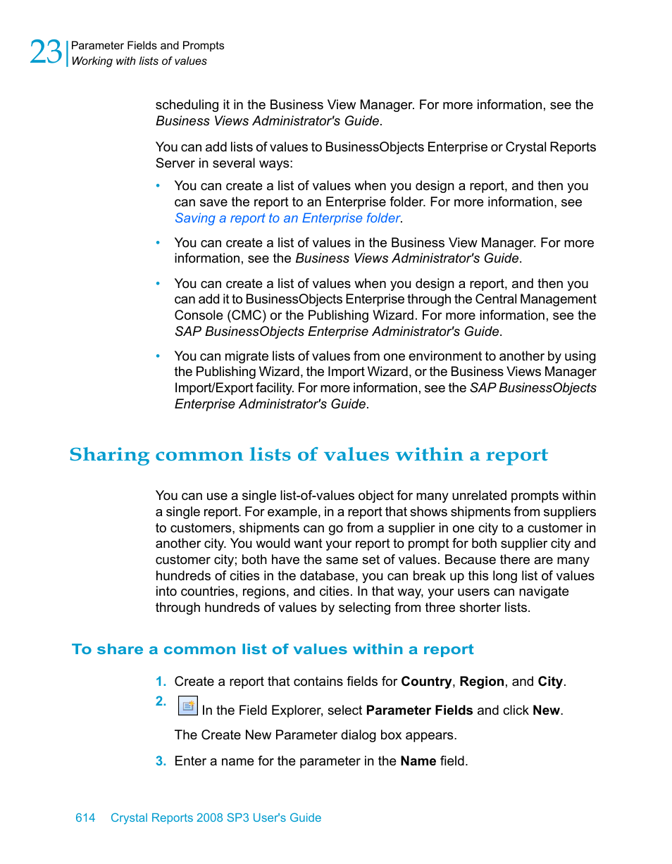 Sharing common lists of values within a report, To share a common list of values within a report | HP Intelligent Management Center Standard Software Platform User Manual | Page 614 / 814