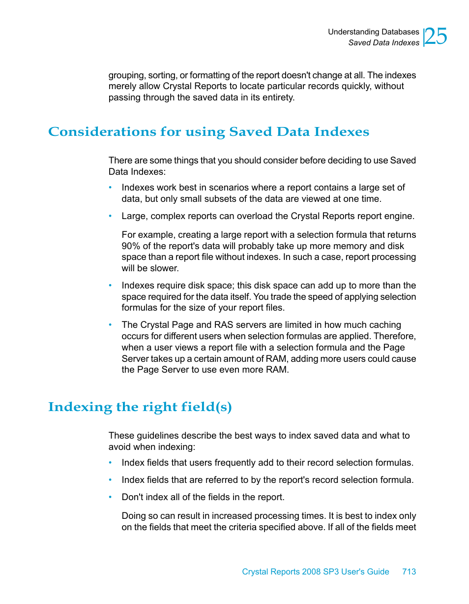 Considerations for using saved data indexes, Indexing the right field(s) | HP Intelligent Management Center Standard Software Platform User Manual | Page 713 / 814