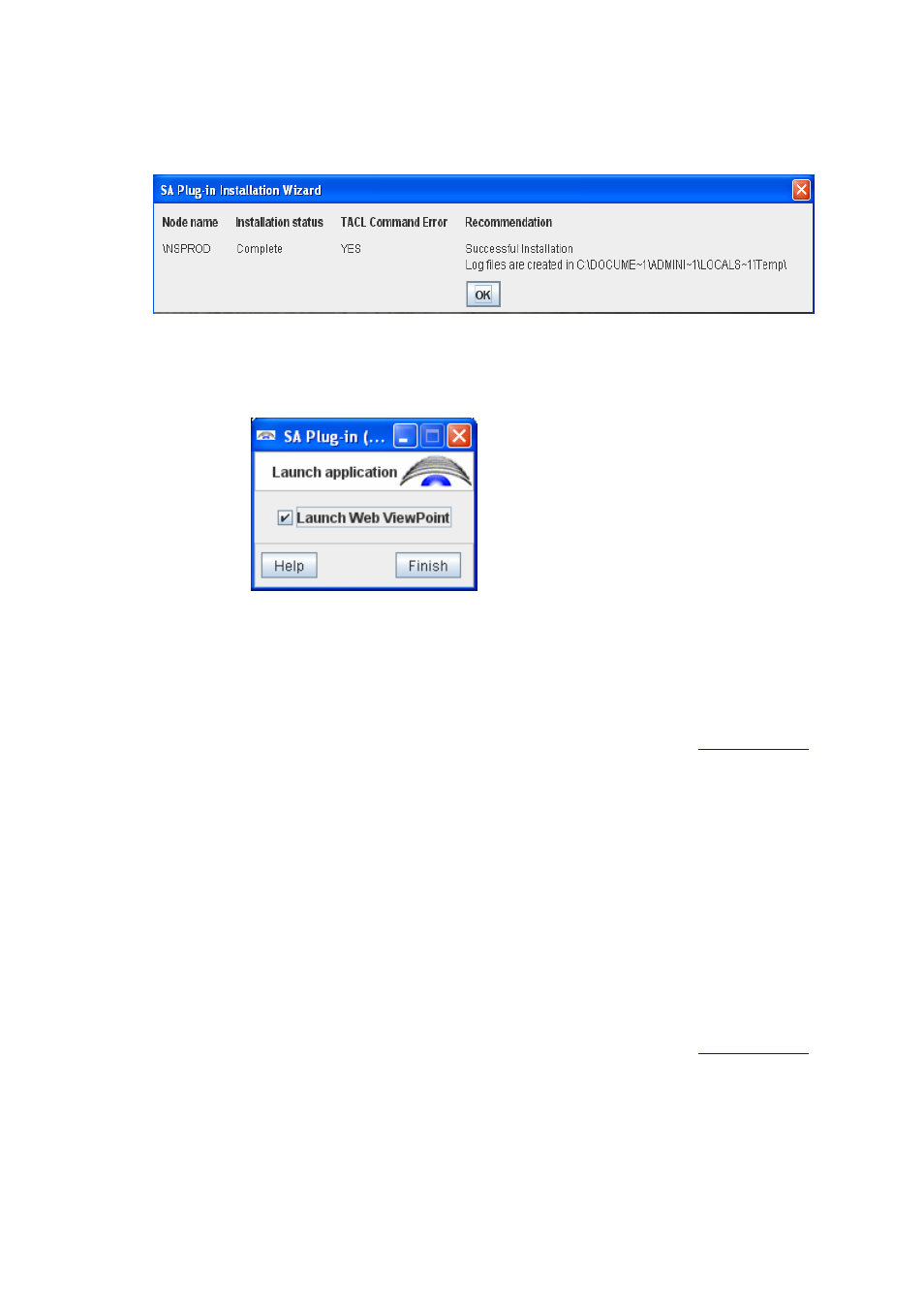 2-5-3 considerations, Figure 2-16 installation complete, Figure 2-17 wizard installation – launch option | HP Integrity NonStop H-Series User Manual | Page 25 / 114